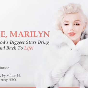 LOVE MARILYN HBO’s Marilyn Monroe DocumentaryDish Magazine